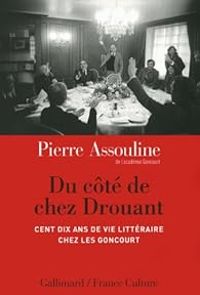 Pierre Assouline - Du côté de chez Drouant 