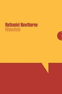 Couverture du livre Wakefield / La Marque de naissance - Nathaniel Hawthorne