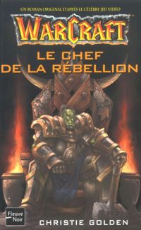 Christie Golden - Le Chef de la rebellion