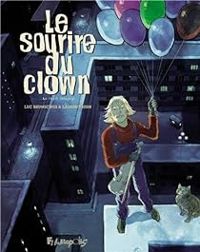 Luc Brunschwig - Le sourire du clown - Intégrale