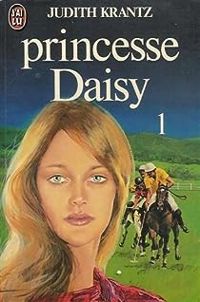 Judith Krantz - Princesse Daisy