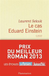 Couverture du livre Le cas Eduard Einstein  - Laurent Seksik