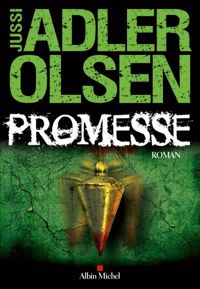 Jussi Adler-olsen - Promesse: La sixième enquête du Département V