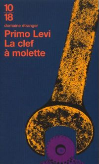 Primo Levi - La Clé à molette