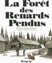 Couverture du livre La forêt des renards pendus - Nicolas Dumontheuil