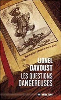 Lionel Davoust - Les questions dangereuses