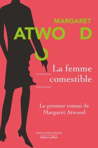 Margaret Atwood - La femme comestible