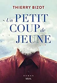 Thierry Bizot - Un petit coup de jeune