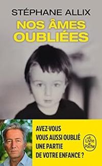 Stephane Allix - Nos âmes oubliées