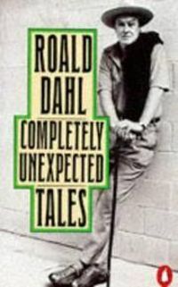 Couverture du livre Completely Unexpected Tales - Roald Dahl