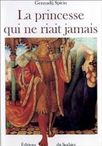 Couverture du livre La Princesse qui ne riait jamais - Gennady Spirin