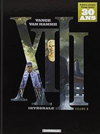 Couverture du livre XIII - Intégrale (Dargaud) - William Vance - Jean Van Hamme