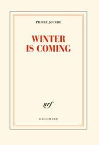 Couverture du livre Winter is coming - Pierre Jourde