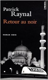 Couverture du livre Retour au noir - Patrick Raynal