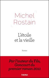 Michel Rostain - L'étoile et la vieille