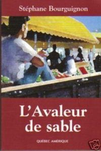 Couverture du livre L Avaleur de Sable - Stephane Bourguignon