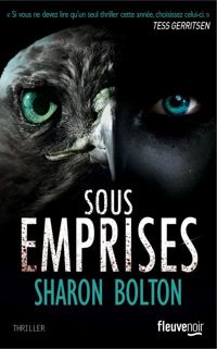 Sharon Bolton - Sous emprises