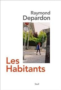 Raymond Depardon - Les habitants