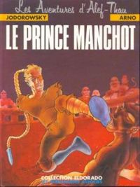 Couverture du livre Le prince manchot - Alejandro Jodorowsky