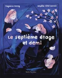 Suzanne Aubry - Le septième étage et demi