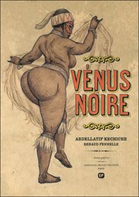 Couverture du livre VENUS NOIRE - Abdellatif Kechiche - Renaud Pennelle