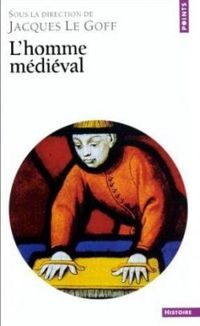 Couverture du livre L'homme médiéval - Jacques Le Goff