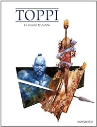 Sergio Toppi - Le Dossier Kokombo - Bwuma, mon fils