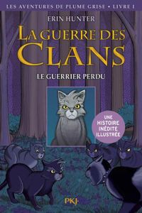 Couverture du livre Le guerrier perdu  - Erin Hunter