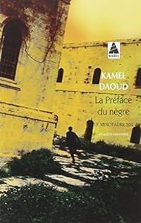 Couverture du livre La préface du nègre  - Kamel Daoud