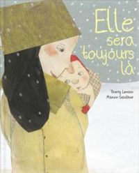 Couverture du livre Elle sera toujours là - Thierry Lenain