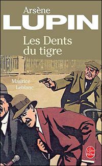 Maurice Leblanc - Les dents du tigre