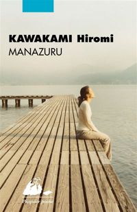 Couverture du livre Manazuru - Hiromi Kawakami