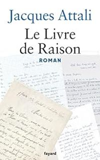 Jacques Attali - Le livre de raison