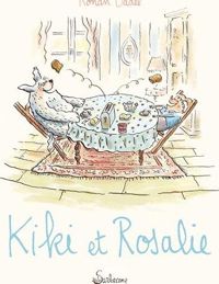 Couverture du livre Kiki et Rosalie - Ronan Badel