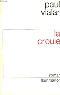 Couverture du livre La croule - Paul Vialar