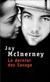 Couverture du livre Le Dernier des Savage - Jay Mcinerney