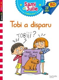 Therese Bonte - Sami et Julie : Tobi a disparu 