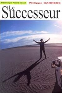 Couverture du livre Le successeur - Philippe Carrese