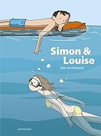 Couverture du livre Simon & Louise - Max De Radigues