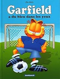 Couverture du livre Garfield a du bleu dans les yeux ! - Jim Davis