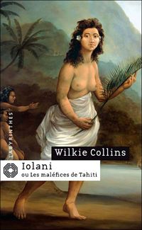 Couverture du livre IOLANI - William Wilkie Collins