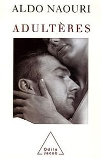 Couverture du livre Adultères - Aldo Naouri