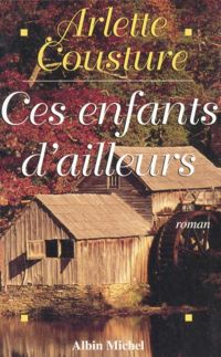 Arlette Cousture - Ces enfants d'ailleurs