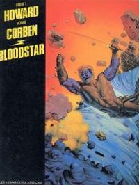 Couverture du livre Bloodstar - Francois Truchaud - Richard Corben - Robert E Howard - Francoise Gassin