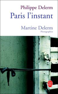 Couverture du livre Paris, l'instant - Philippe Delerm