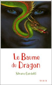 Silvana Gandolfi - Le Baume du Dragon