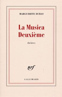 Couverture du livre La Musica deuxième - Marguerite Duras