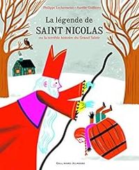 Couverture du livre La Légende de saint Nicolas ou La terrible histoire du Grand Saloir - Philippe Lechermeier