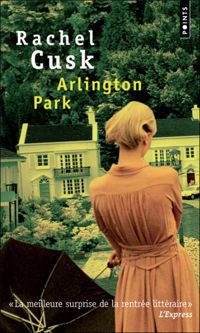 Rachel Cusk - Arlington Park