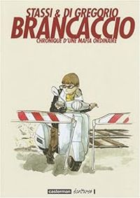 Couverture du livre Brancaccio : Chronique d'une mafia ordinaire - Claudio Stassi - Giovanni Di Gregorio